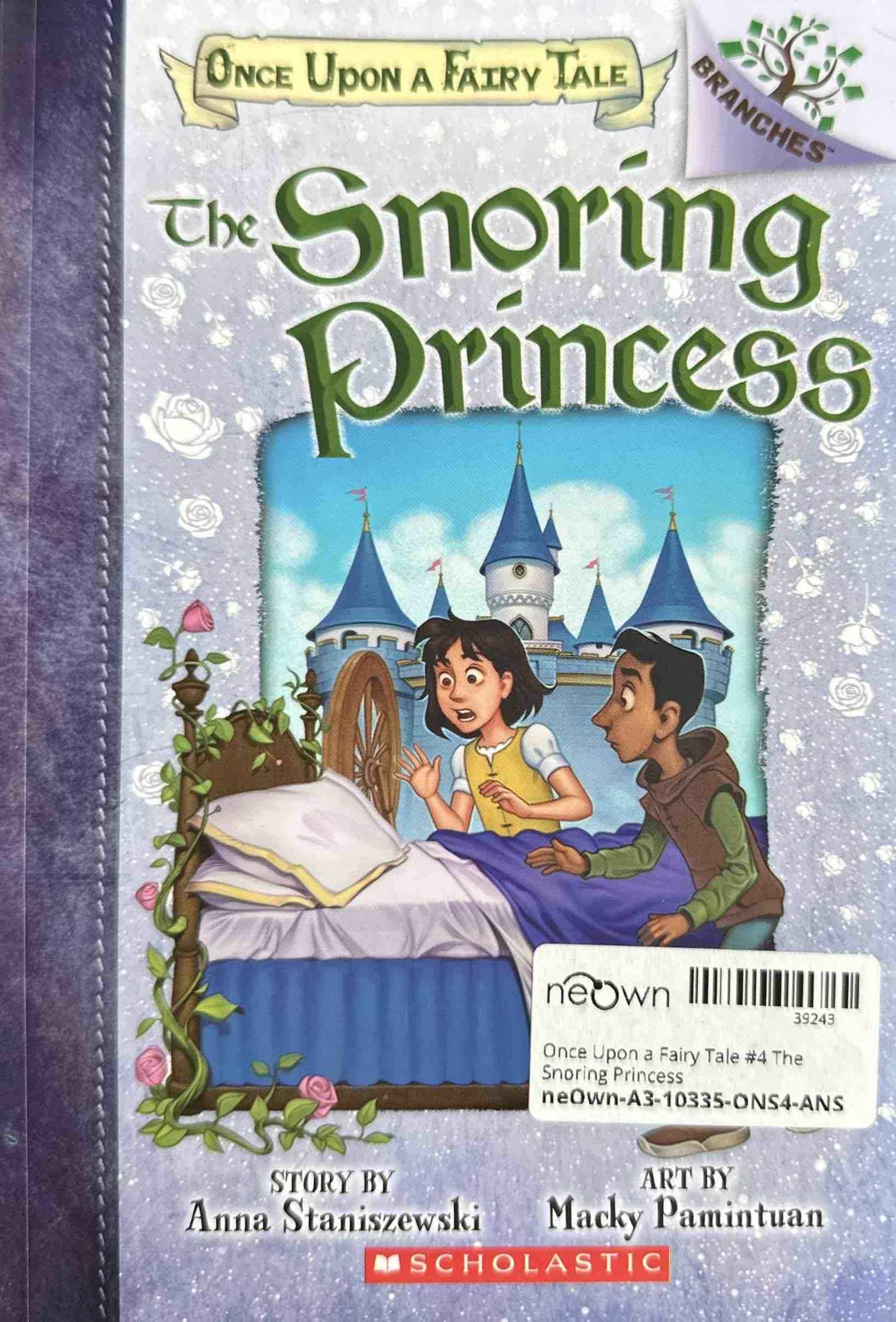 Once Upon a Fairy Tale #4 The Snoring Princess