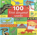 100 First: 100 First Dinosaur Words (Board Book)