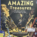 Amazing Treasures (100+ Objects and Places That Will Boggle Your Mind)