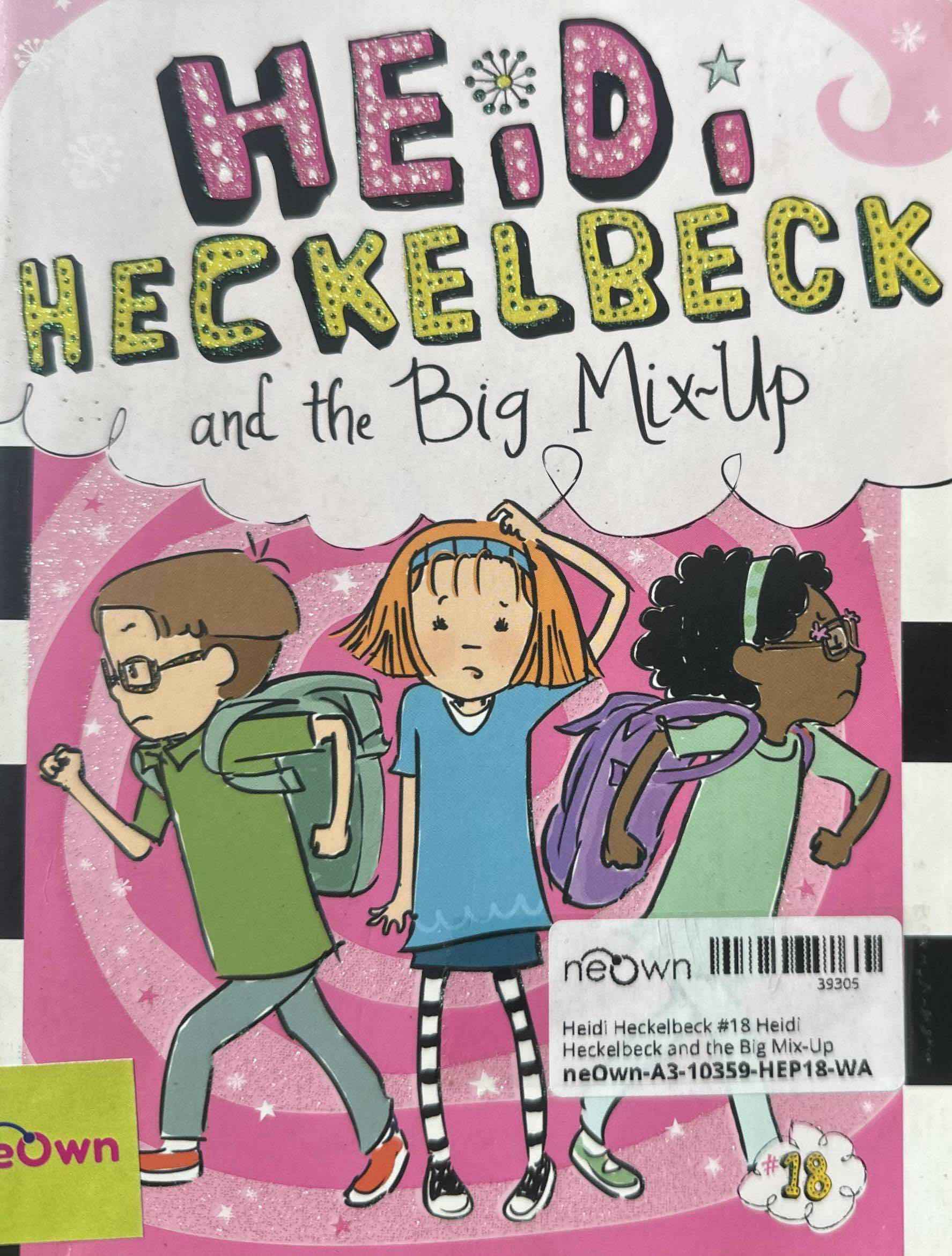 Heidi Heckelbeck #18 Heidi Heckelbeck and the Big Mix-Up