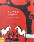 Who Will Be Ningthou?: A Story From Manipur