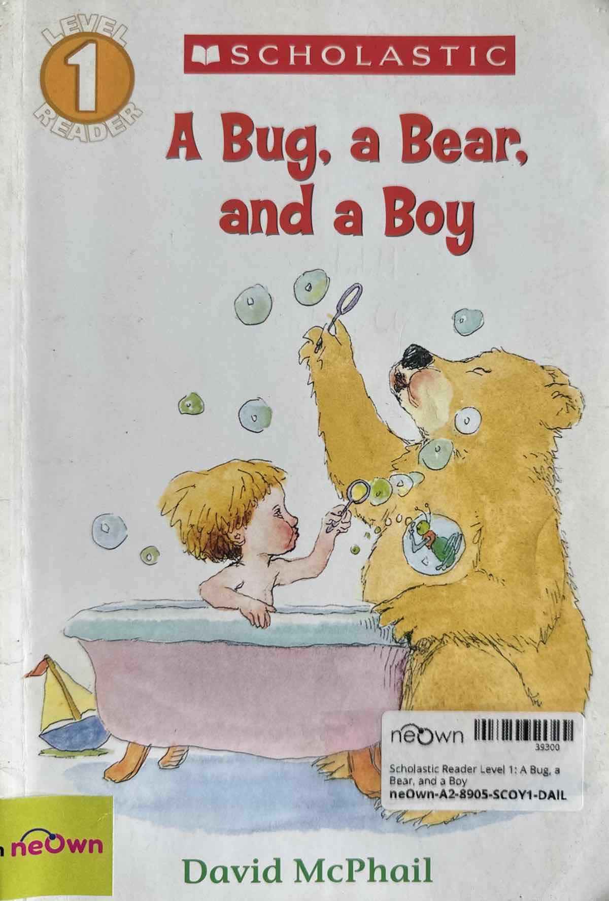 Scholastic Reader Level 1: A Bug, a Bear, and a Boy