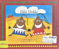 Ekki Dokki: An Indian Folktale