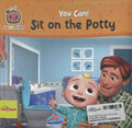 Cocomelon You Can!: Sit on the Potty (Board Book)