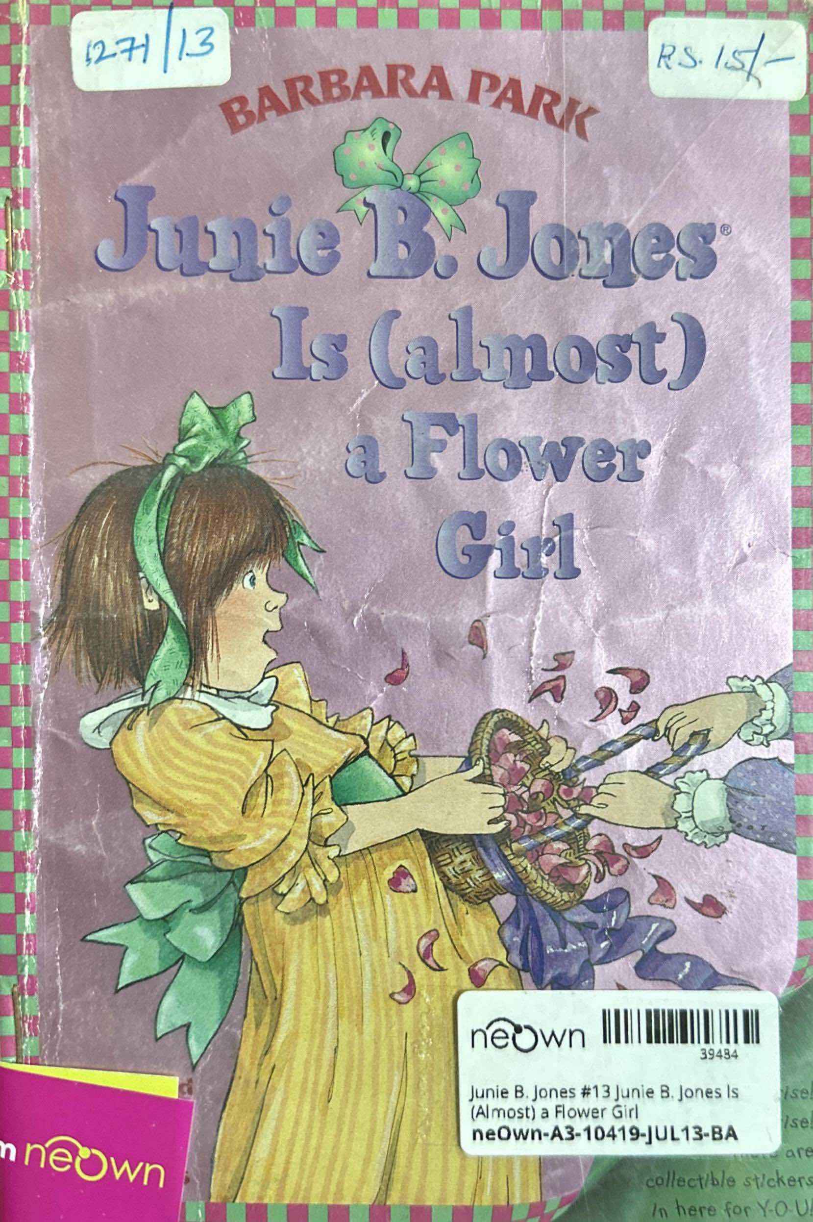 Junie B. Jones #13 Junie B. Jones Is (Almost) a Flower Girl