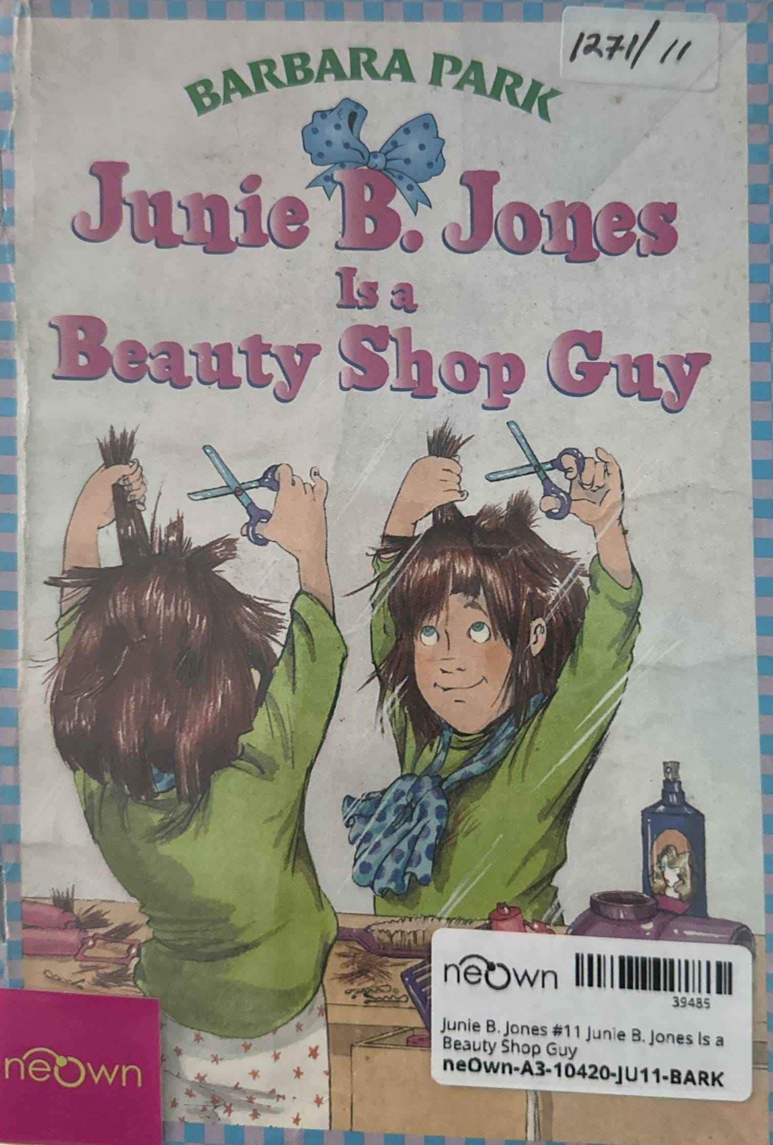 Junie B. Jones #11 Junie B. Jones Is a Beauty Shop Guy