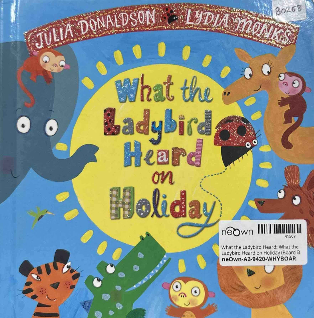What the Ladybird Heard: What the Ladybird Heard on Holiday (Board Book)