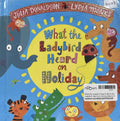 What the Ladybird Heard: What the Ladybird Heard on Holiday (Board Book)