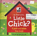 Is That You, Little Chick? (A Pull-and-Slide Flap Book)