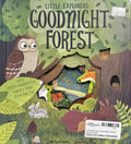 Little Explorers: Goodnight Forest (Board Book)