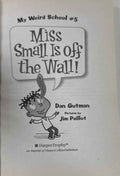 My Weird School #5 Miss Small Is off the Wall!