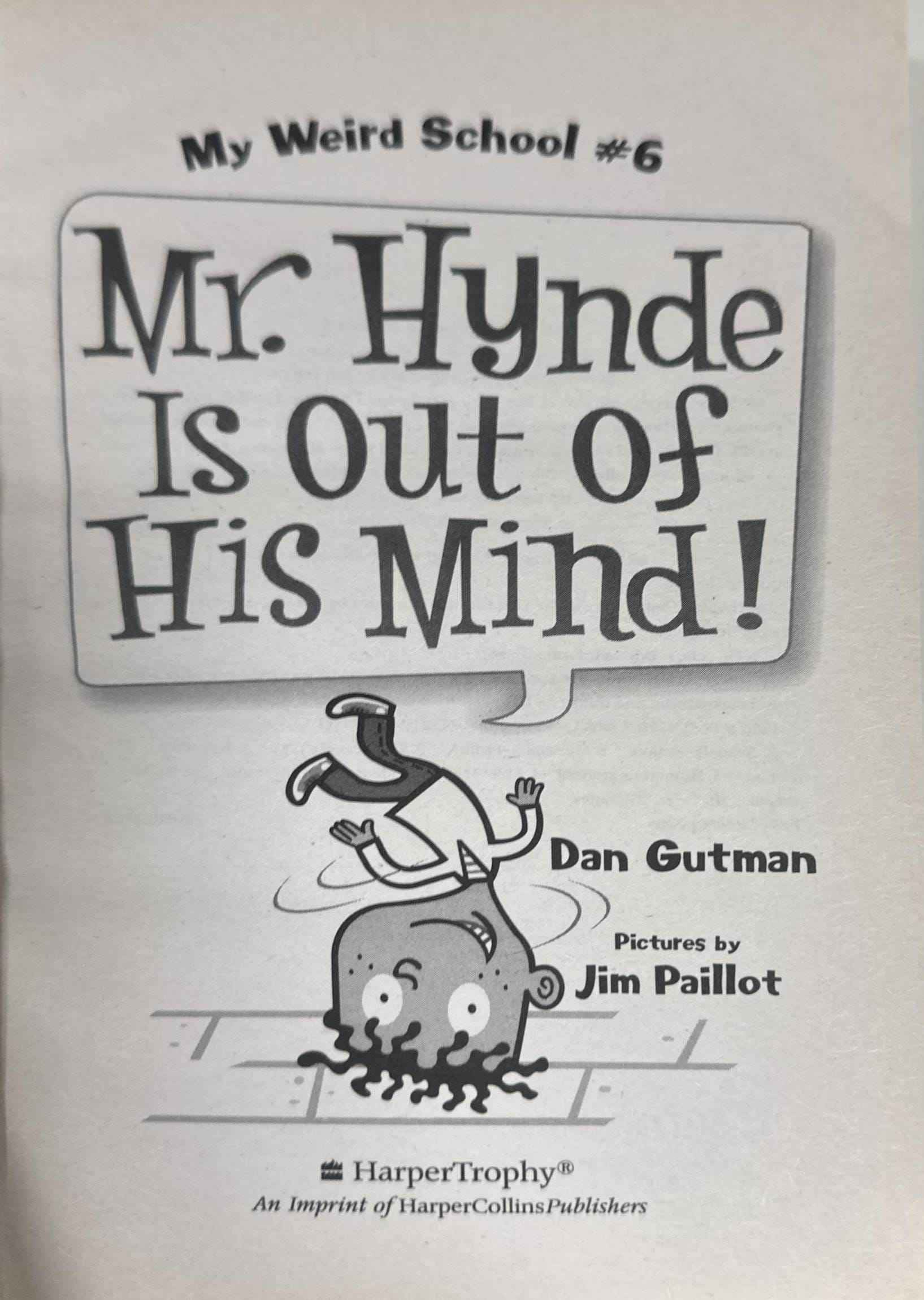 My Weird School #6 Mr. Hynde Is Out of His Mind!