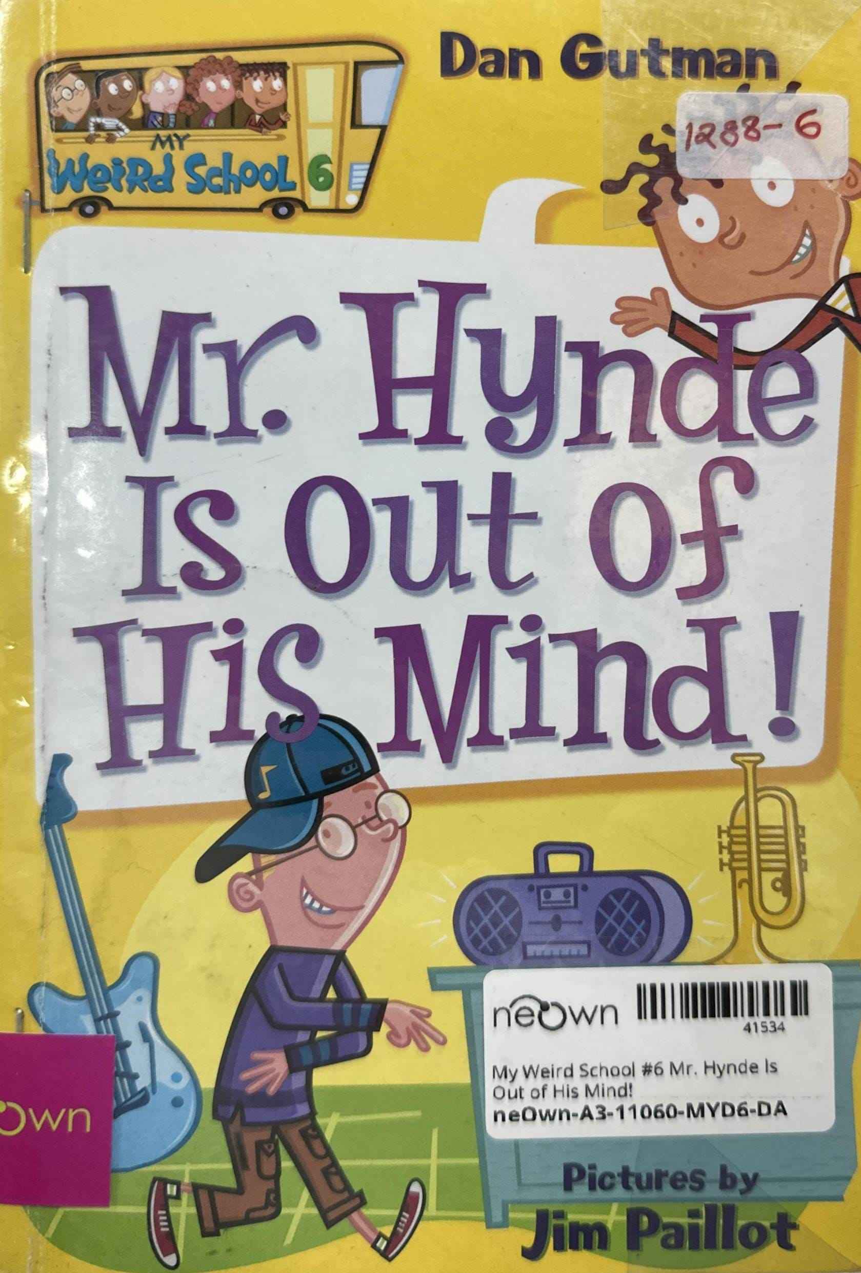 My Weird School #6 Mr. Hynde Is Out of His Mind!
