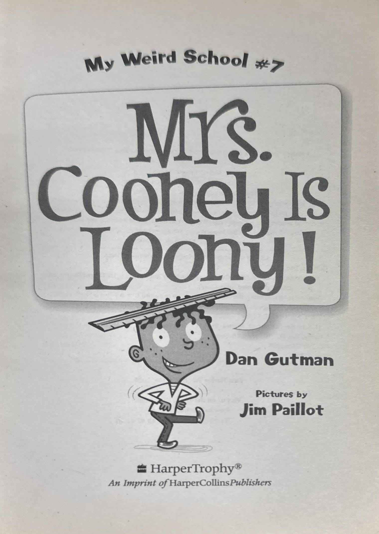 My Weird School #7 Mrs. Cooney Is Loony!