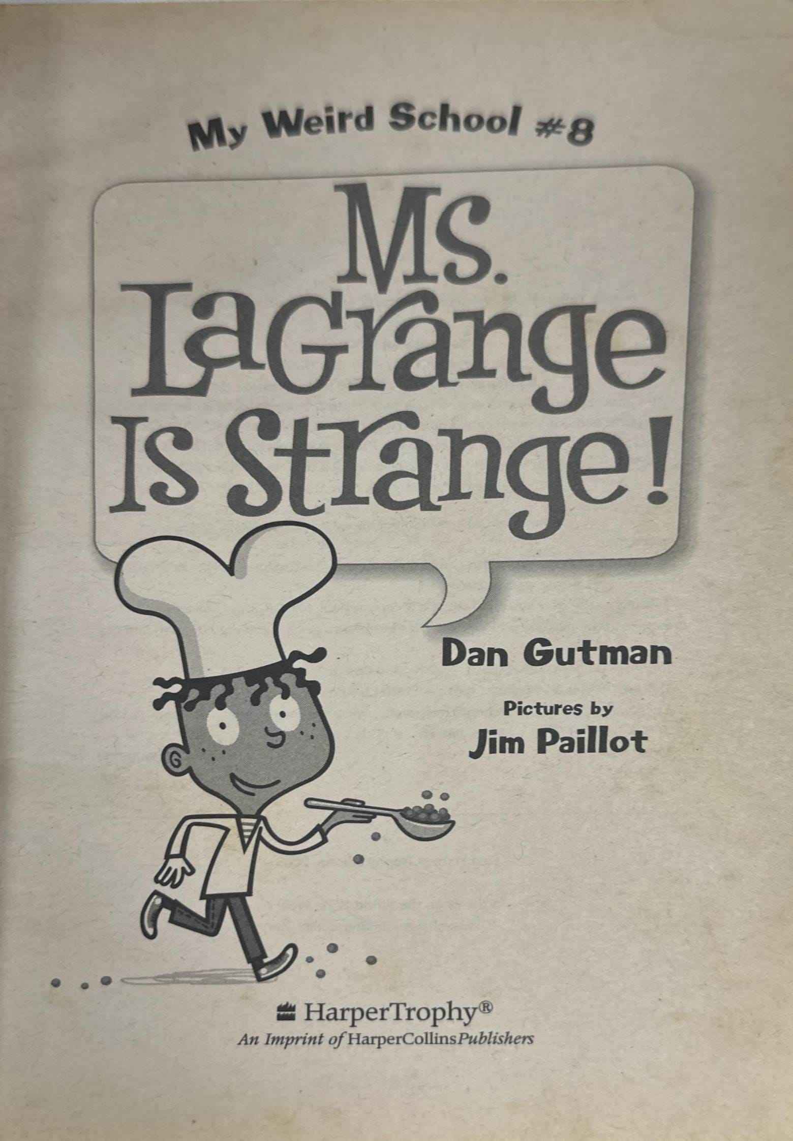 My Weird School #8 Ms. LaGrange Is Strange!
