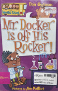 My Weird School #10 Mr. Docker Is Off His Rocker!