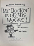My Weird School #10 Mr. Docker Is Off His Rocker!