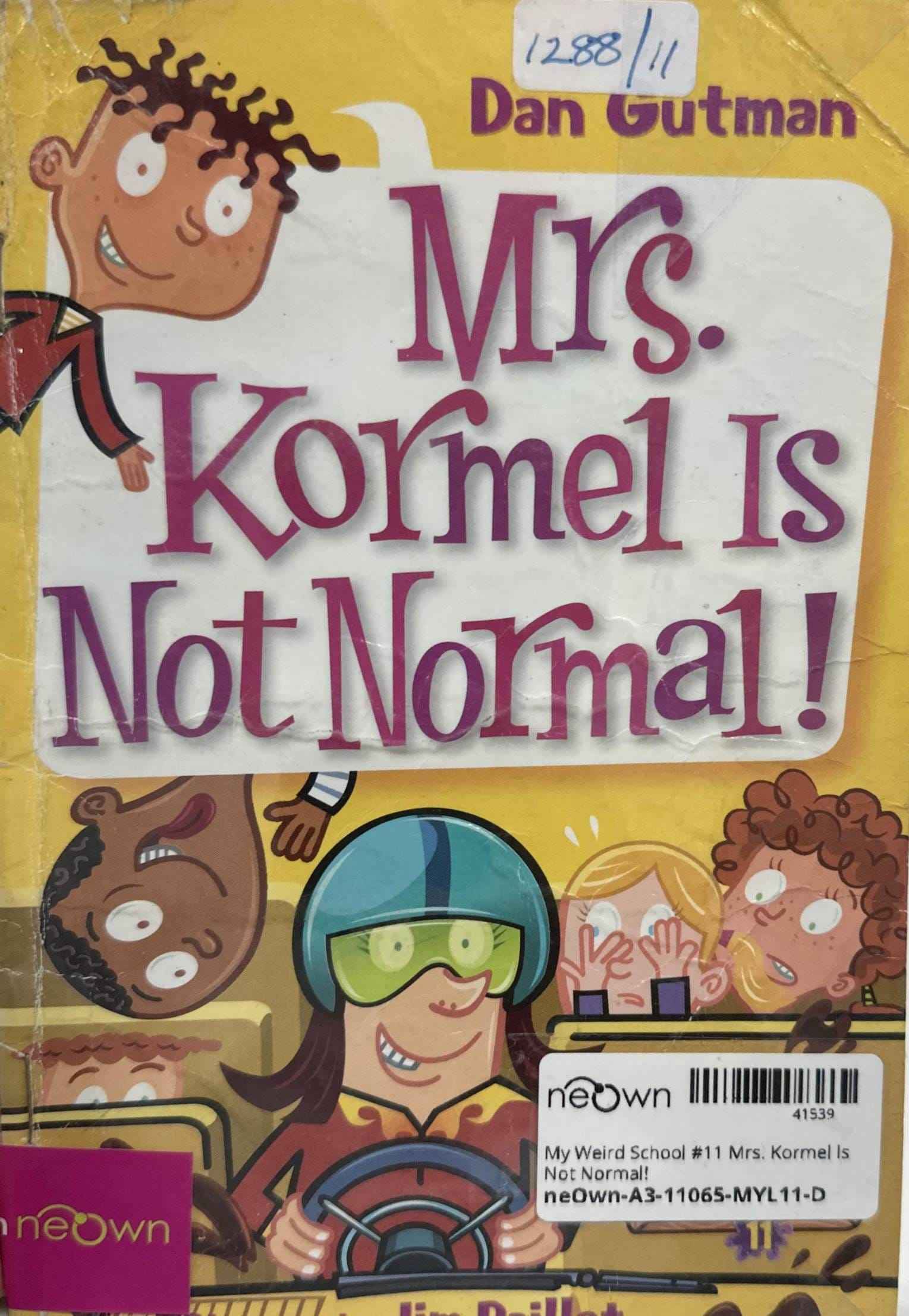 My Weird School #11 Mrs. Kormel Is Not Normal!