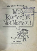 My Weird School #11 Mrs. Kormel Is Not Normal!