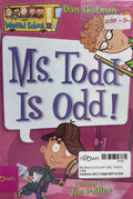 My Weird School #12 Ms. Todd Is Odd!