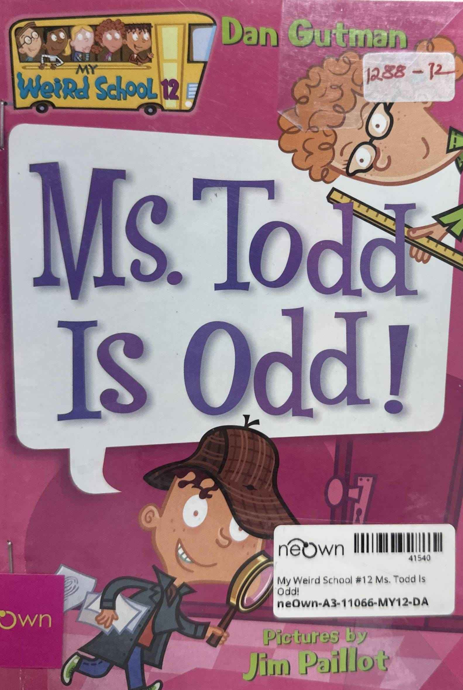 My Weird School #12 Ms. Todd Is Odd!