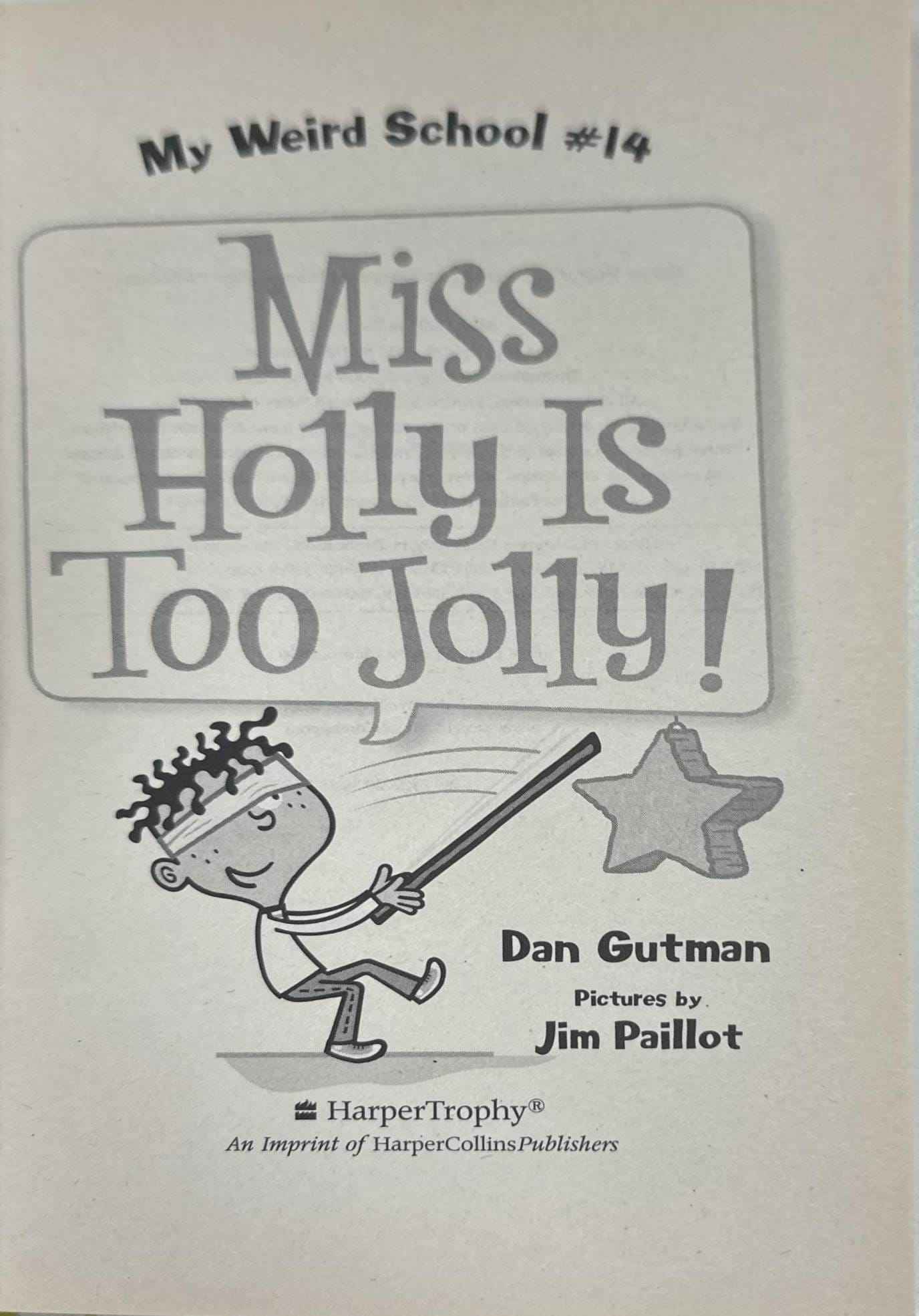 My Weird School #14 Miss Holly Is Too Jolly!