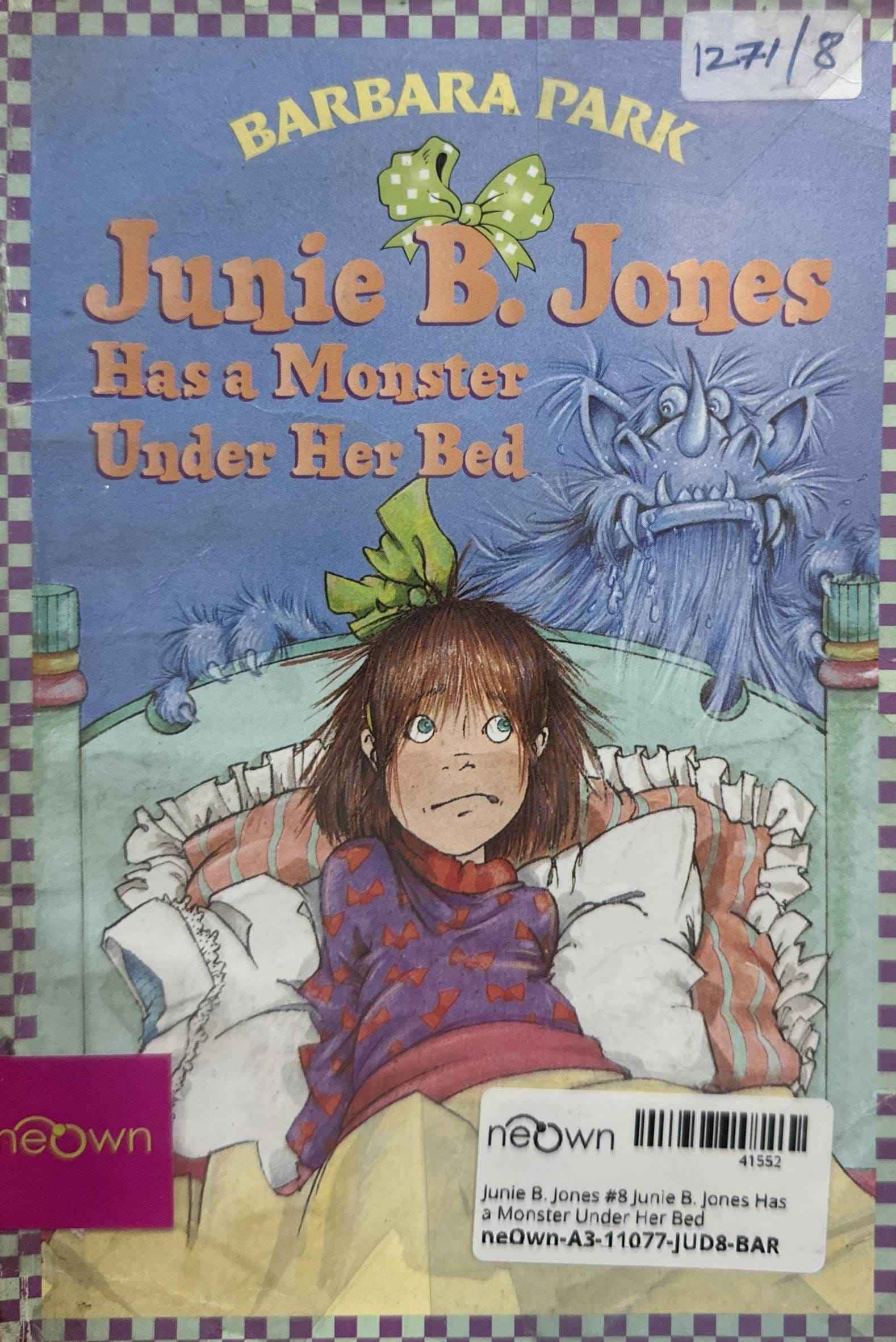 Junie B. Jones #8 Junie B. Jones Has a Monster Under Her Bed