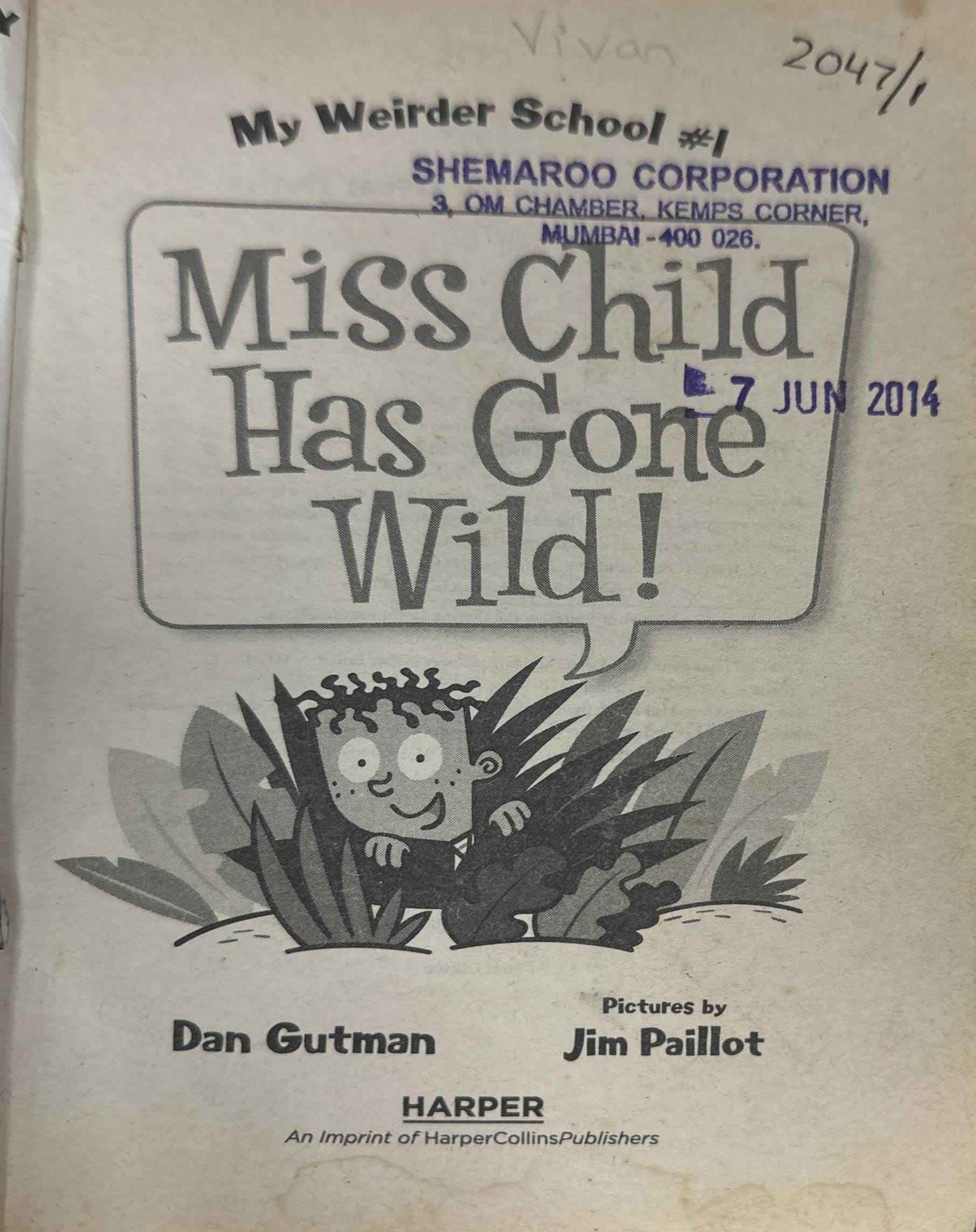 My Weirder School #1 Miss Child Has Gone Wild!
