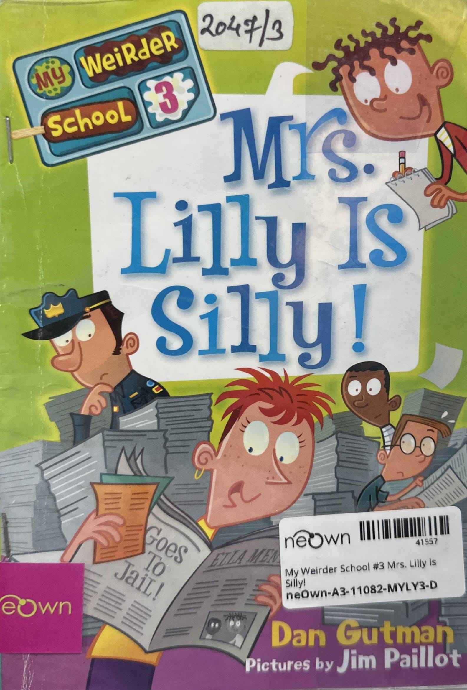 My Weirder School #3 Mrs. Lilly Is Silly!