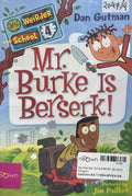 My Weirder School #4 Mr. Burke Is Berserk!