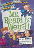 My Weirder School #5 Ms. Beard Is Weird!