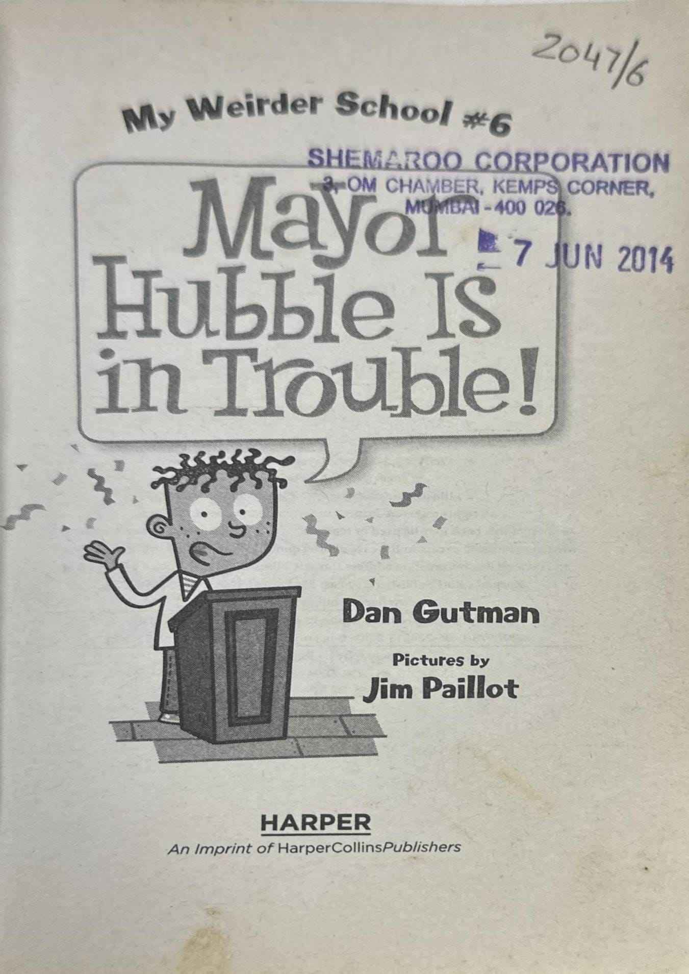 My Weirder School #6 Mayor Hubble Is in Trouble!