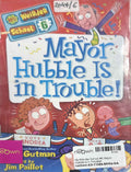 My Weirder School #6 Mayor Hubble Is in Trouble!