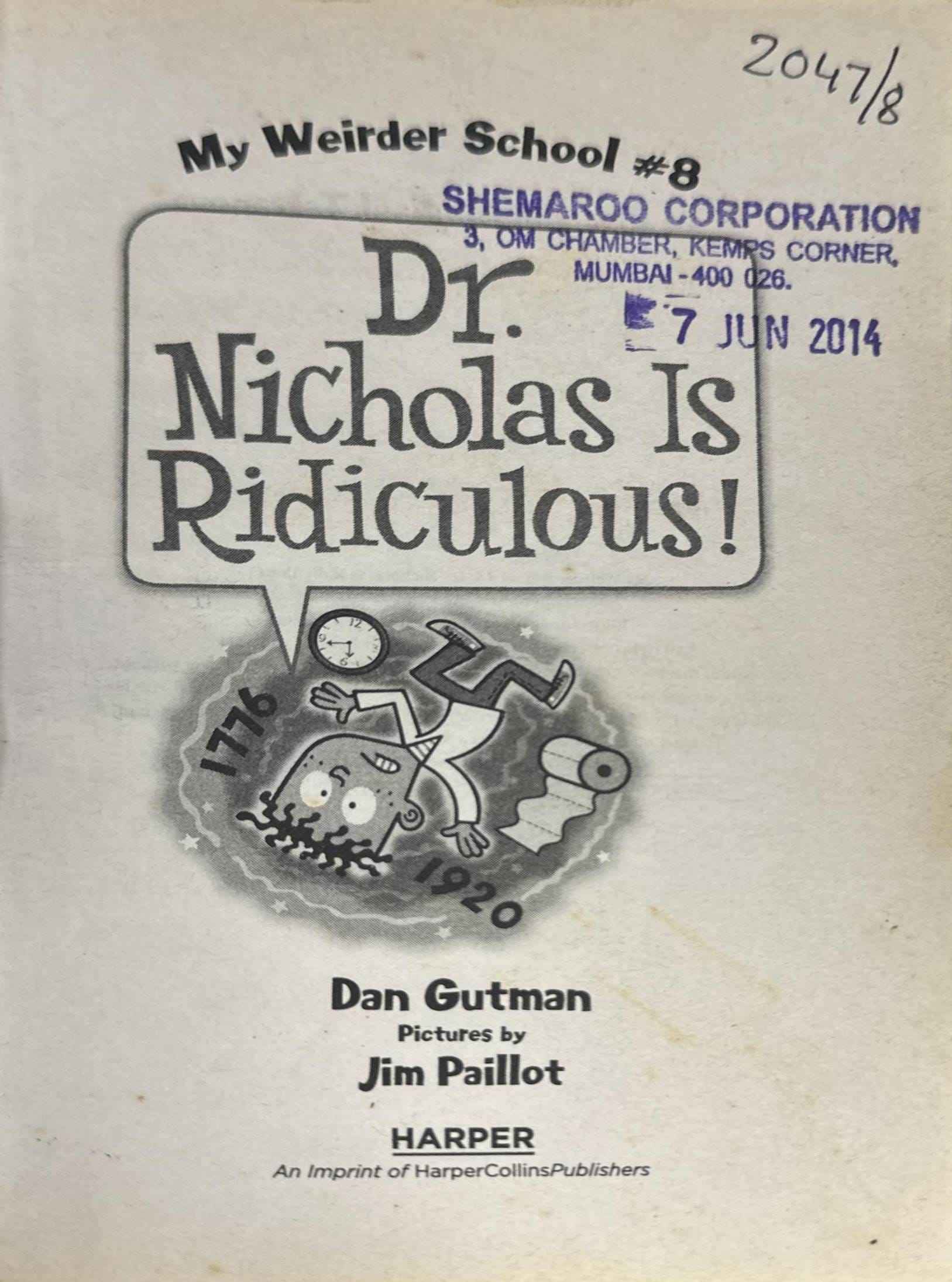 My Weirder School #8 Dr. Nicholas Is Ridiculous!