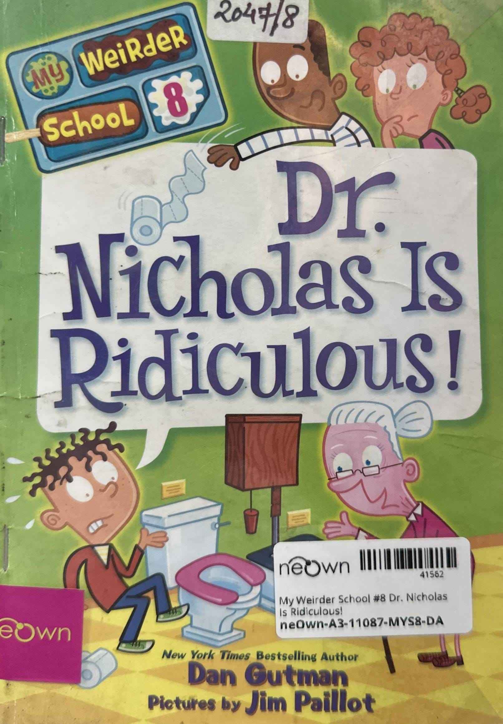 My Weirder School #8 Dr. Nicholas Is Ridiculous!