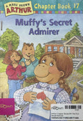 Arthur Chapter Books #17 Muffy's Secret Admirer