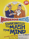 Murderous Maths: Guaranteed to Mash Your Mind