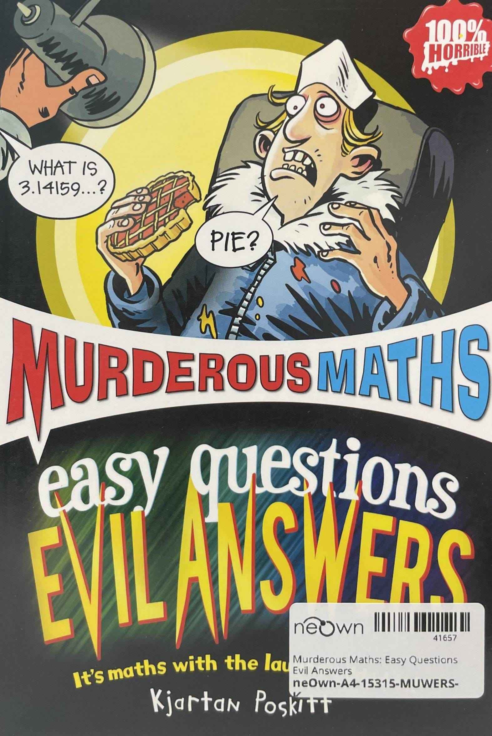 Murderous Maths: Easy Questions Evil Answers