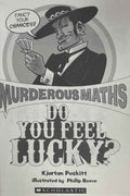 Murderous Maths: Do You Feel Lucky?