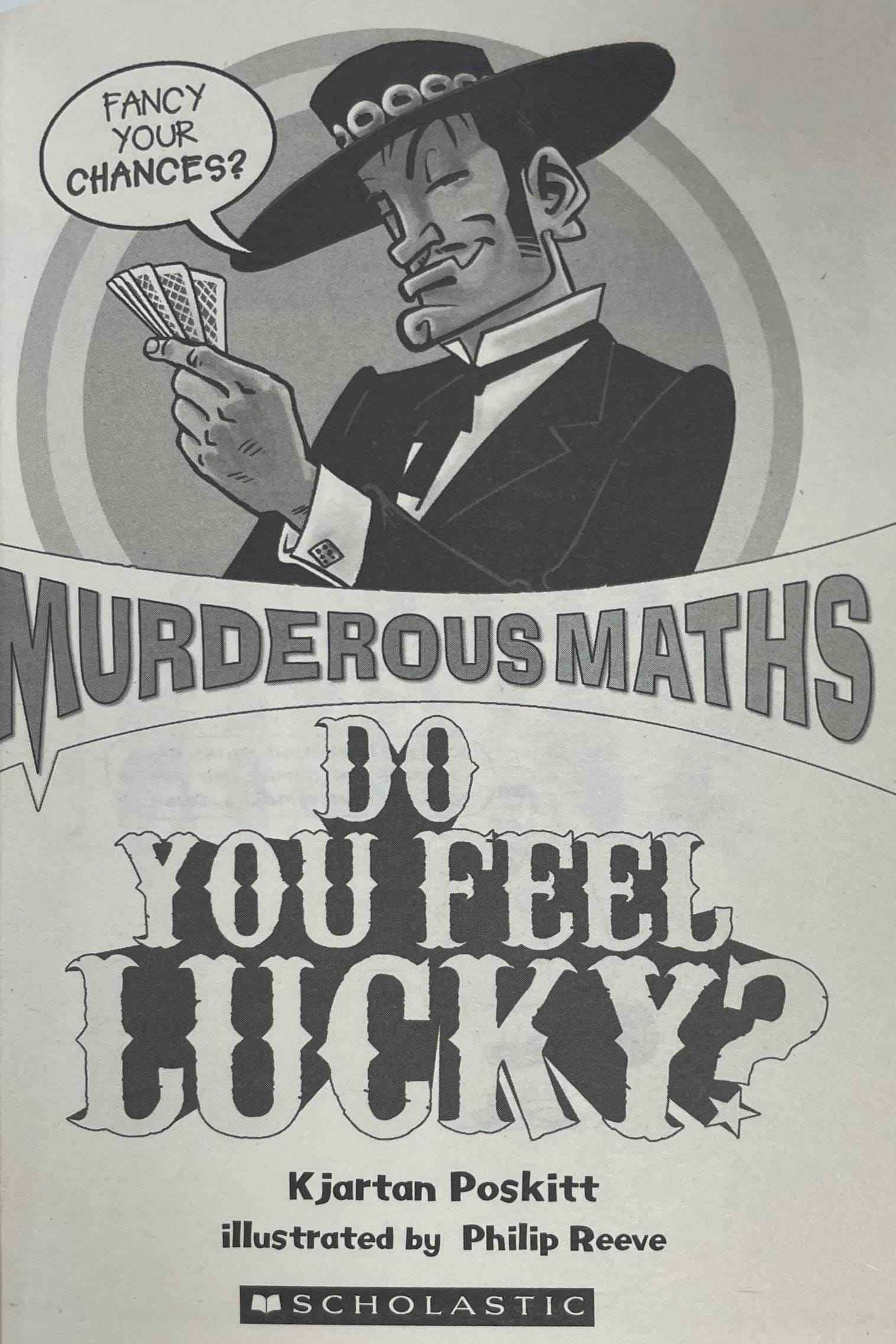 Murderous Maths: Do You Feel Lucky?