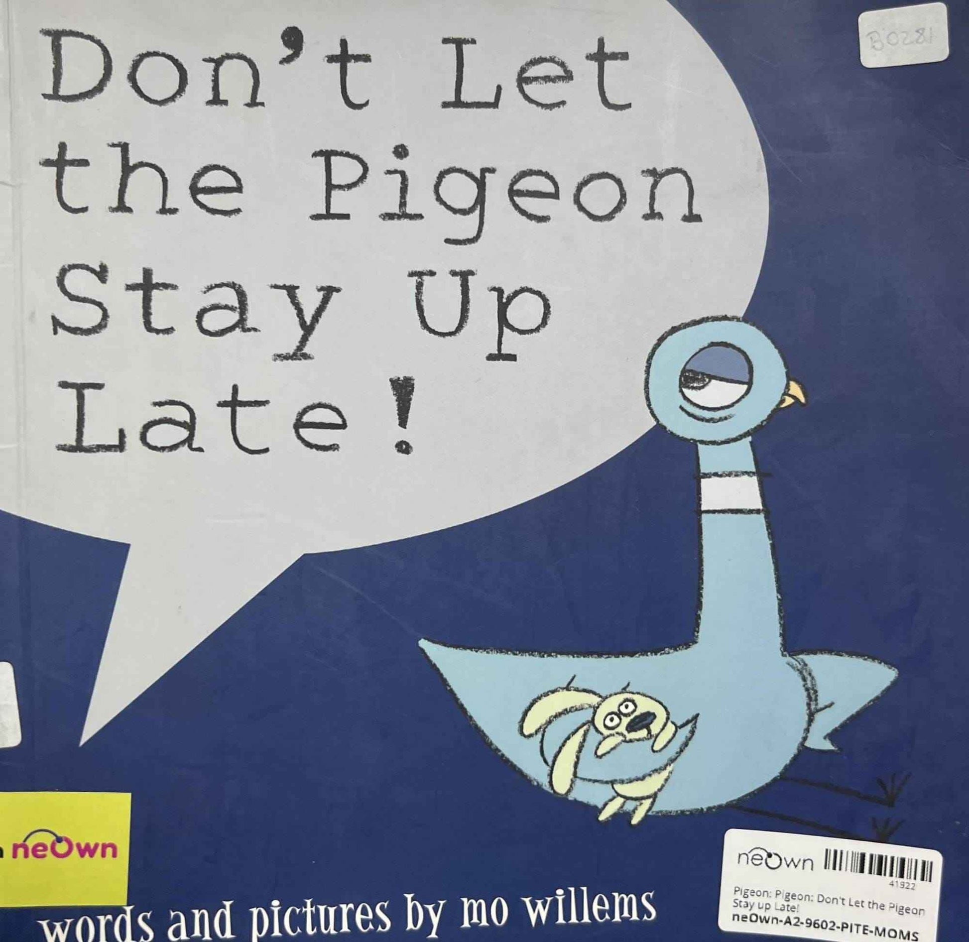 Pigeon: Don't Let the Pigeon Stay up Late!