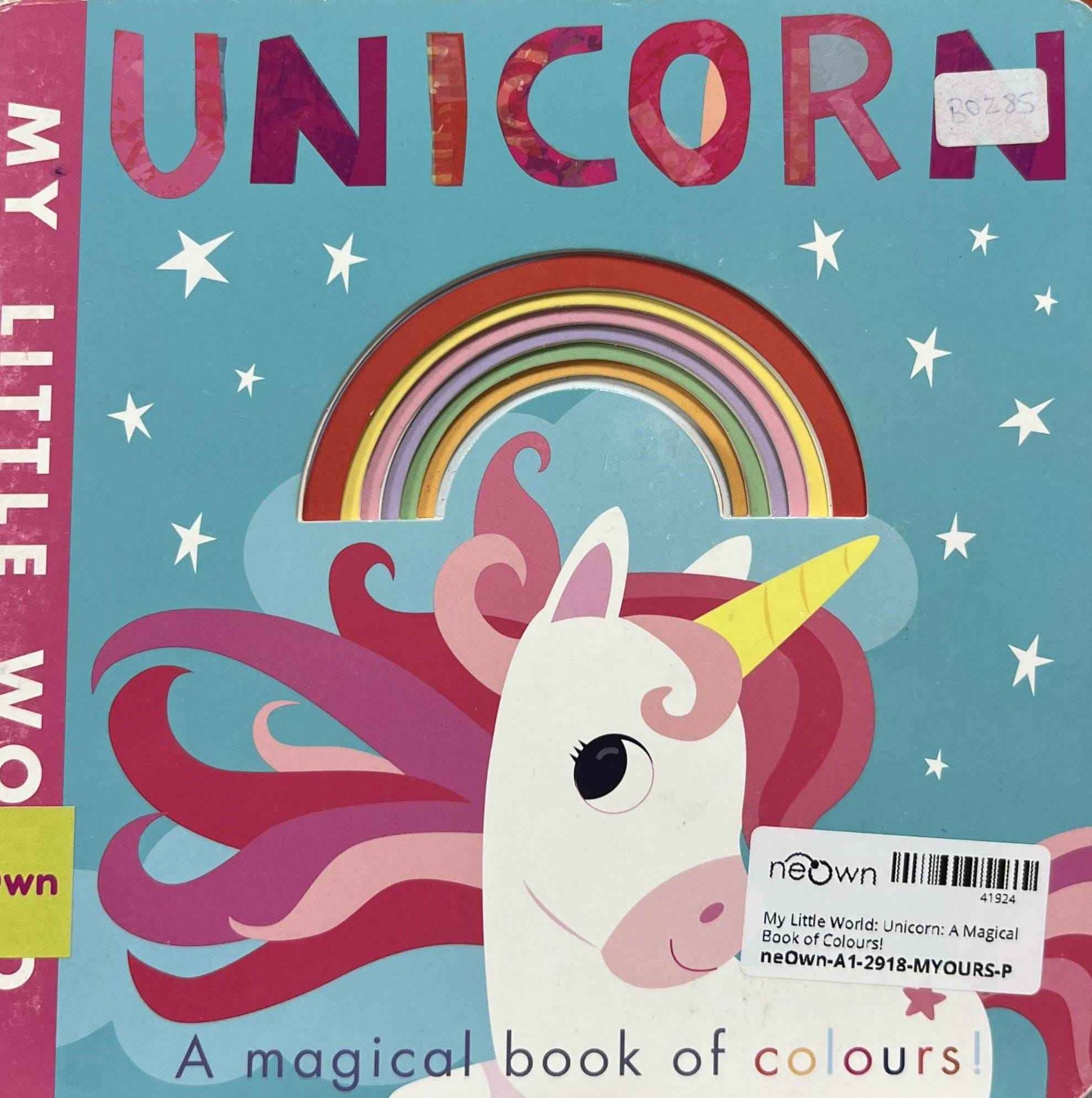 My Little World: Unicorn: A Magical Book of Colours!