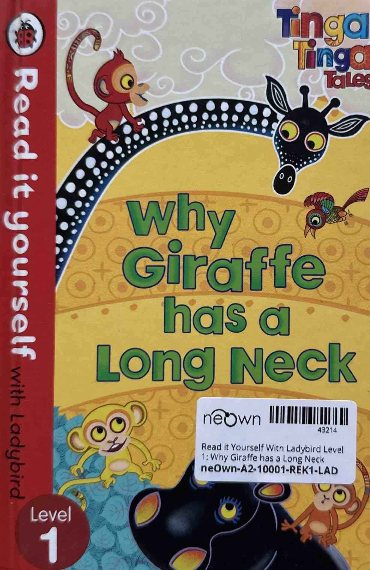 Read it Yourself With Ladybird Level 1: Why Giraffe has a Long Neck