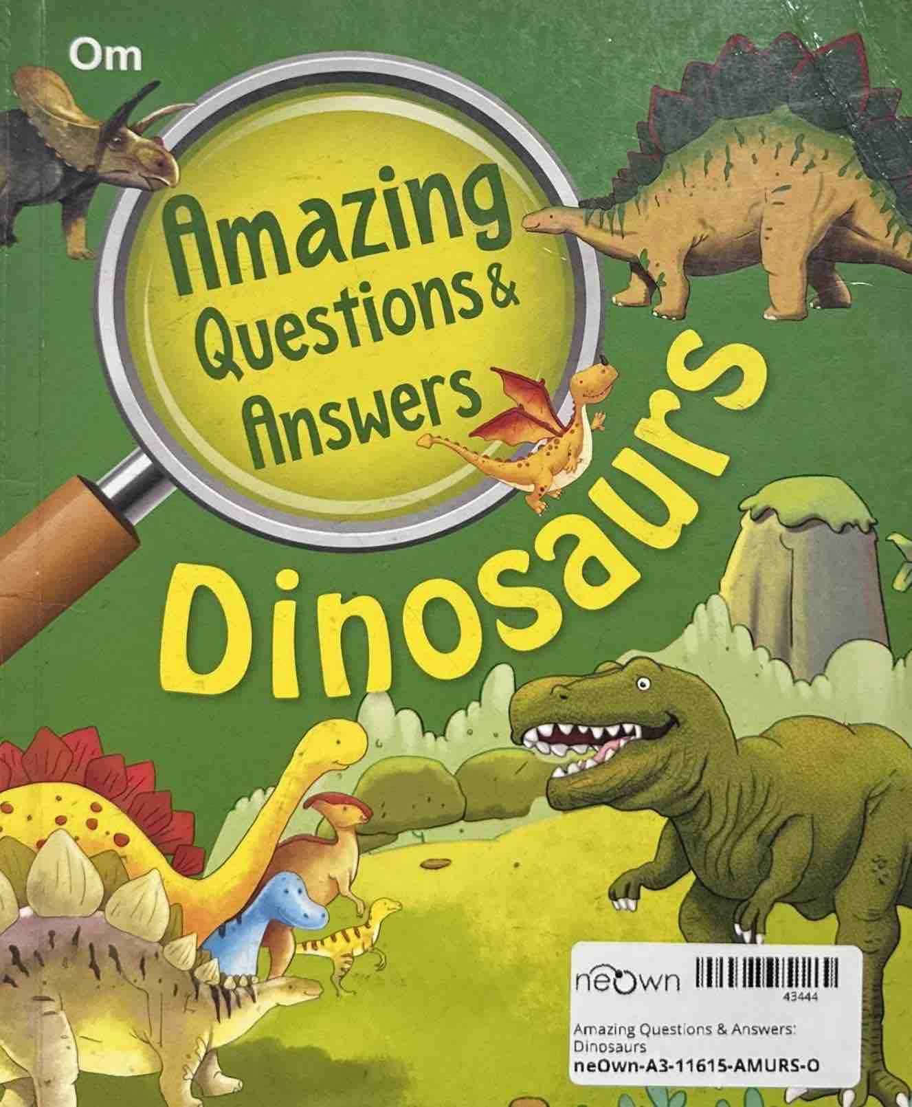 Amazing Questions & Answers: Dinosaurs