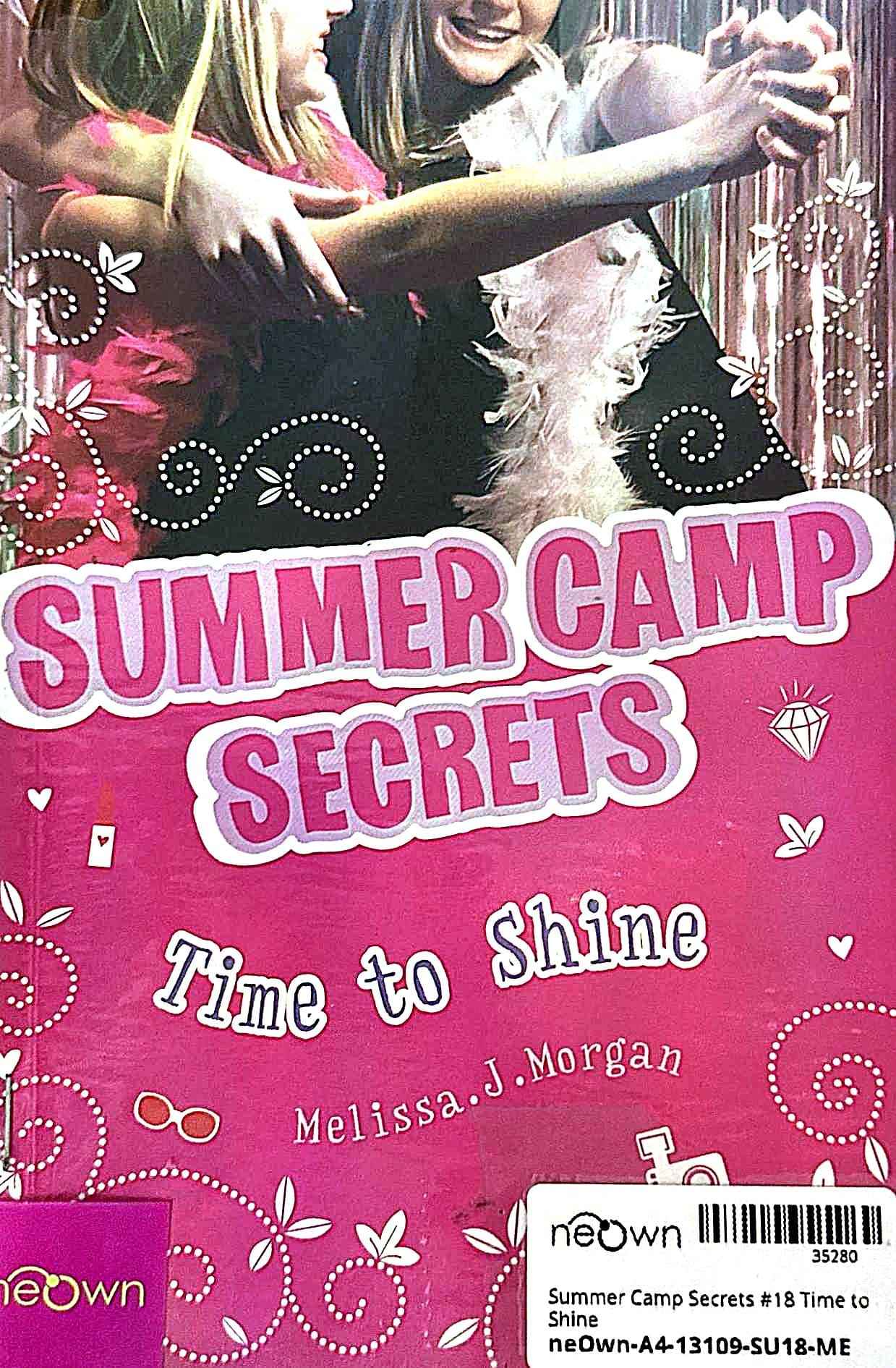 Summer Camp Secrets #18 Time to Shine