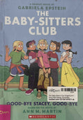 The Baby-Sitters Club Graphix #11 Good-Bye Stacey, Good-Bye