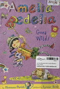 Amelia Bedelia #4 Amelia Bedelia Goes Wild!