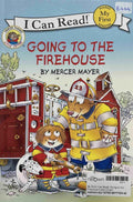 My First I Can Read!: Going to the Firehouse (Little Critter)