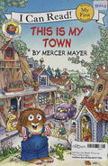 My First I Can Read!: This is my Town (Little Critter)