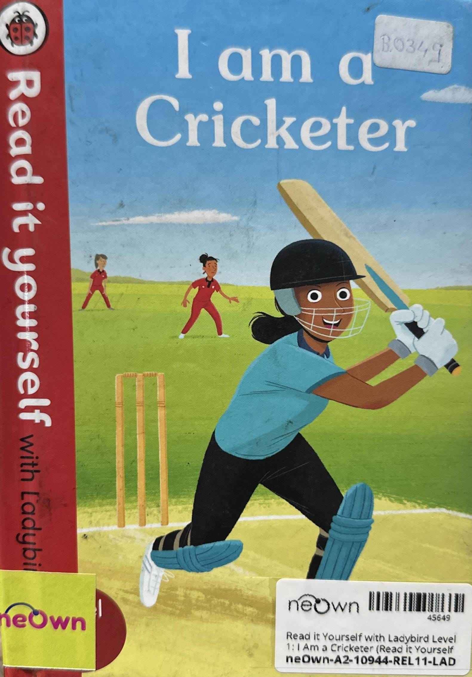 Read it Yourself with Ladybird Level 1: I Am a Cricketer (Read it Yourself with Ladybird Level 1)